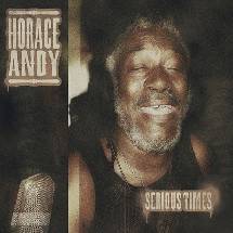 Horace Andy Serious Times