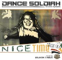 Dance Soldiah sound - Nice Time Oldies