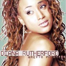 Diana Rutherford - Ghetto Princess Megamix