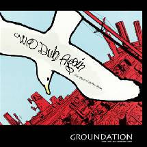 Des sorties Groundation pour la fin du mois