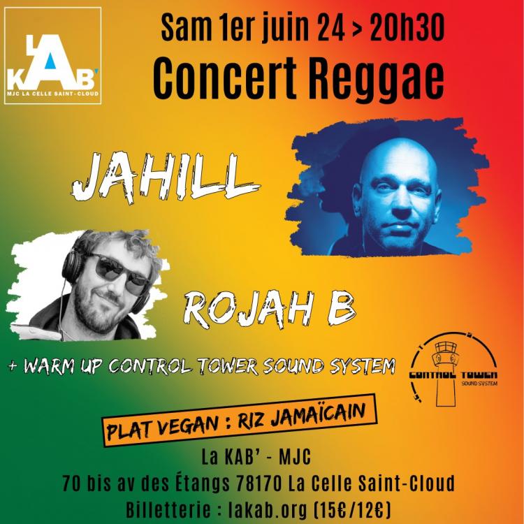 Concert Reggae : Jahill + Rojah B + Control Tower