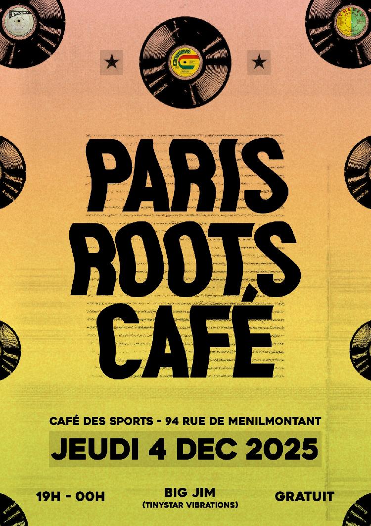PARIS ROOTS CAFÉ #3