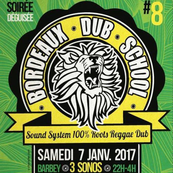 Bordeaux Dub School #8