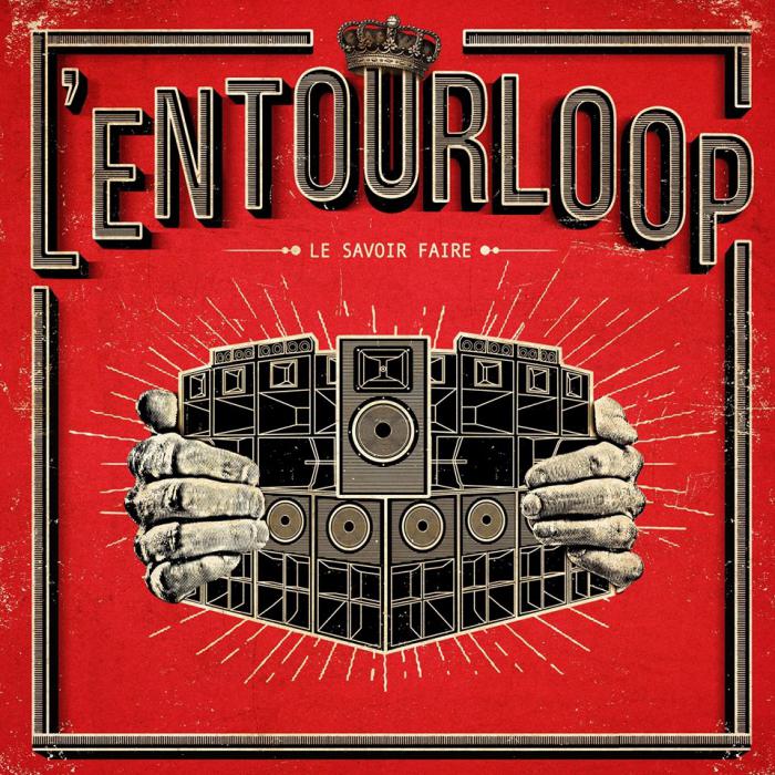 L'Entourloop - Le savoir faire