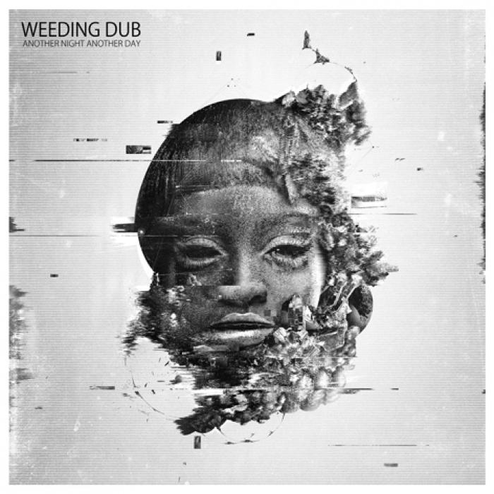 Weeding Dub - Another Night Another Day