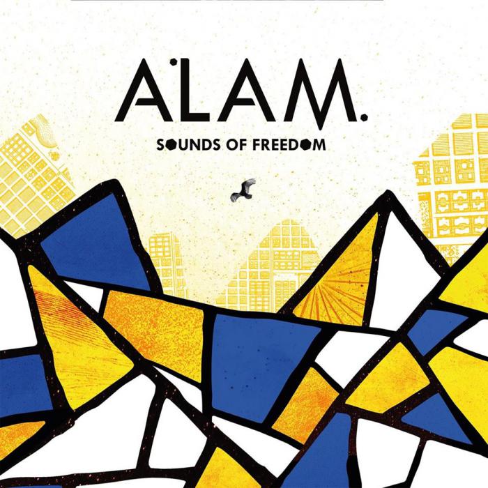 Alam - Sounds of Freedom
