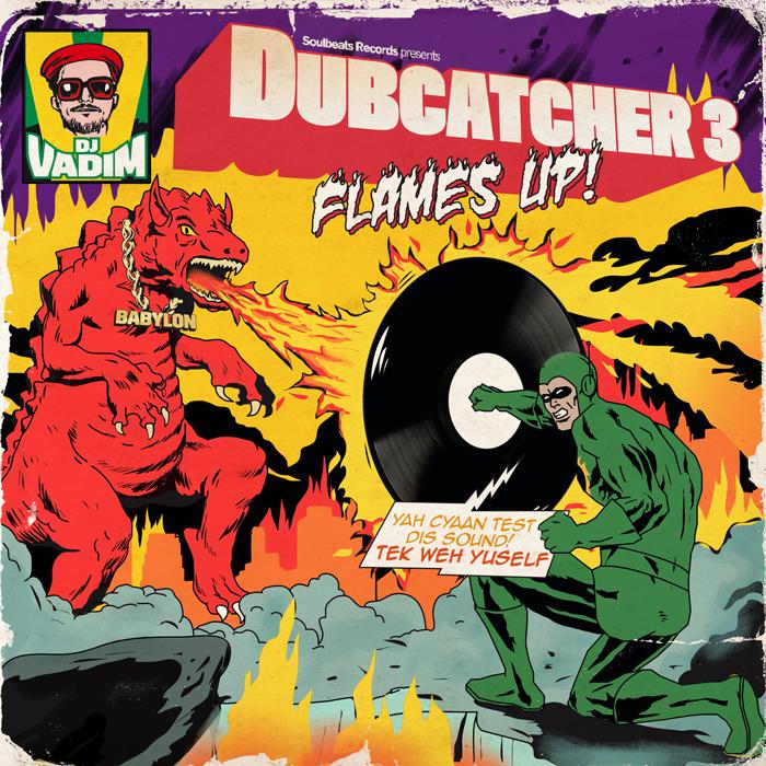 DJ Vadim - Dubcatcher vol. 3 'Flames Up'