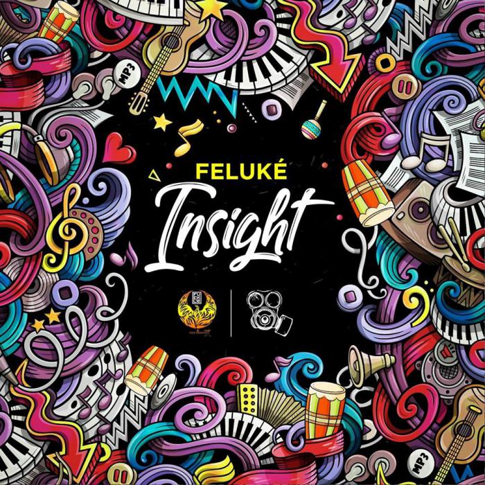 Feluké - Insight EP