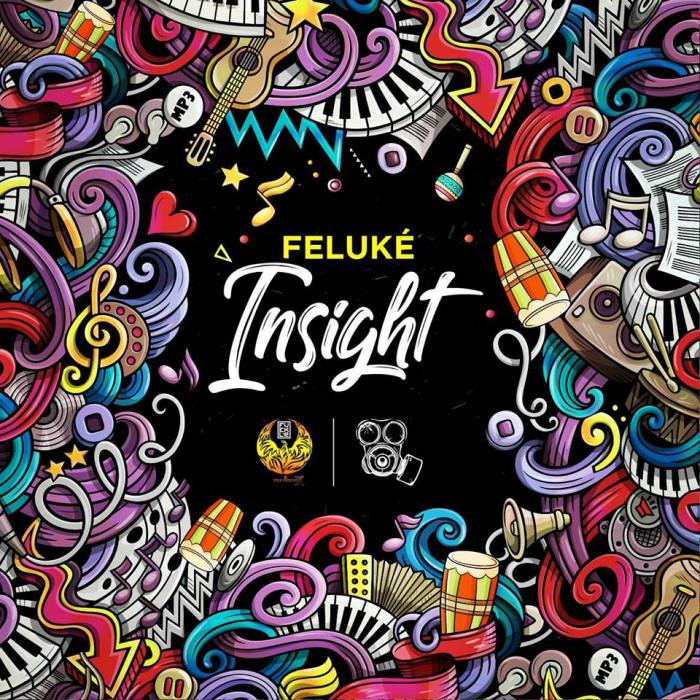 Feluké - Insight EP