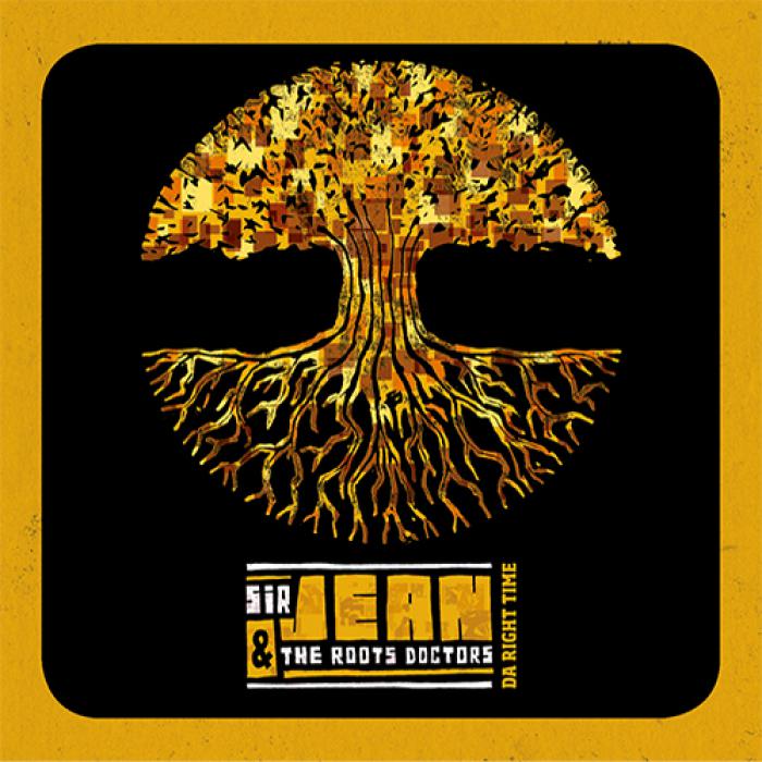 Sir Jean & Roots Doctors - Da Right Time