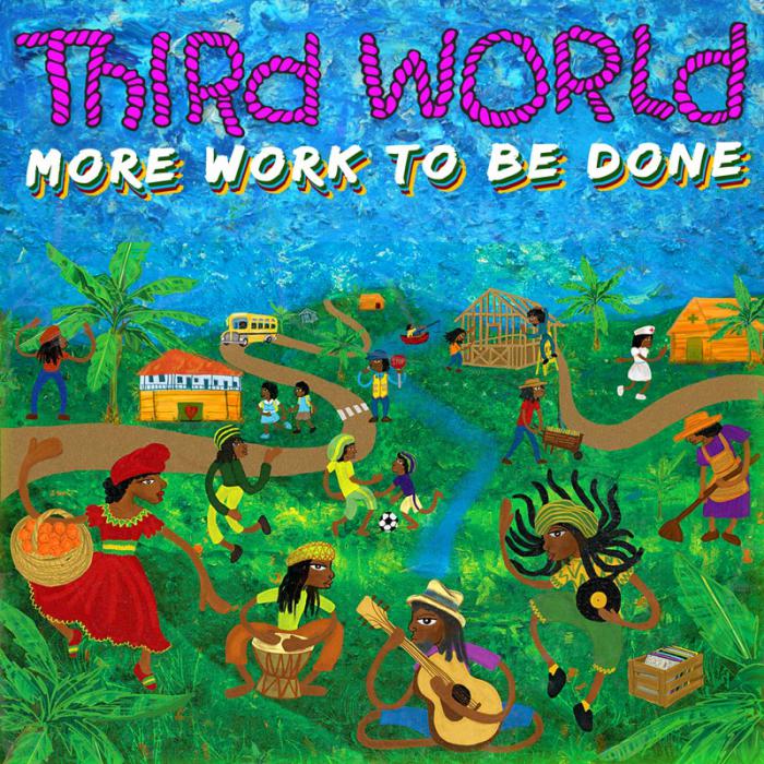 Third World - More Work to be Done