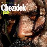 Chezidek - I Grade