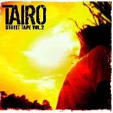 Tairo Street Tape vol 2