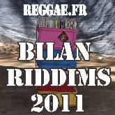 Bilan Riddims 2011