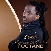 I-Octane Crying to the Nation