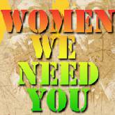 Women We Need You