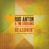 Rod Anton & The Ligerians - Reasonin'