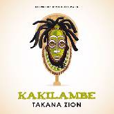 Takana Zion 'Kakilambe'