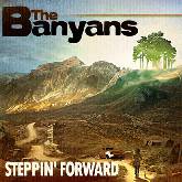 The Banyans Steppin' Forward - Rencontre