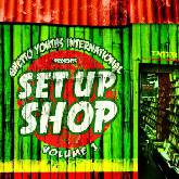 Set Up Shop Ghetto Youths International