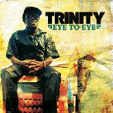Trinity 'Eye To Eye'