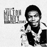 Milton Henry 'Branches and leaves'