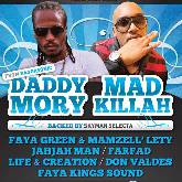 Daddy Mory & Mad Killah @ Bartenheim