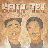 Keith & Tex 'Redux' 