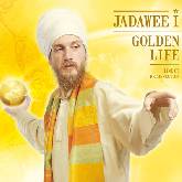 Jadawee I 'Golden Life'