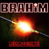 Brahim 'Déconnecté'
