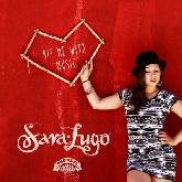 Sara Lugo 'Hit Me With Music'