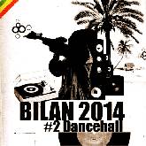 Bilan 2014 #2 Dancehall