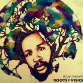 Micah Shemaiah - Roots I Vision