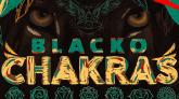 Blacko - Chakras