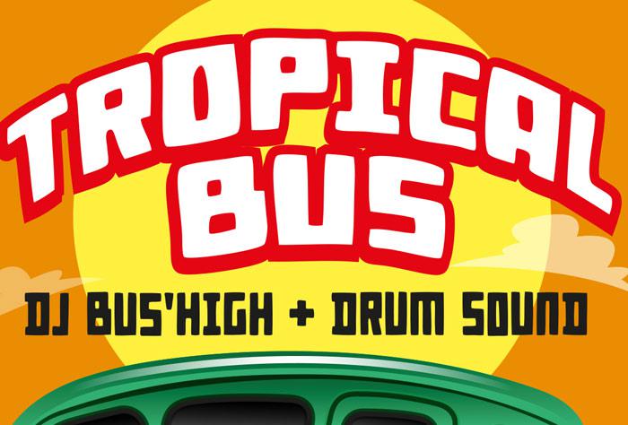 Tropical Bus featuring Drum Sound