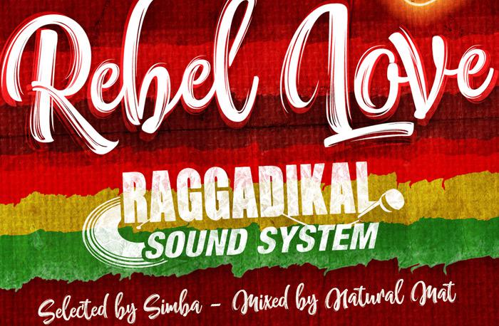 Rebel Love Mixtape by Raggadikal Sound