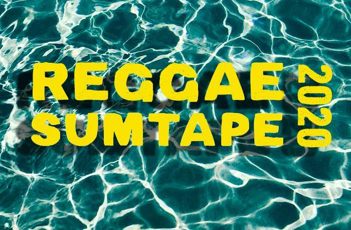 Reggae SumTape 2020