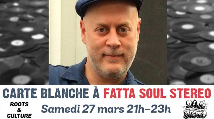 Carte Blanche à Fatta Soul Stereo #1