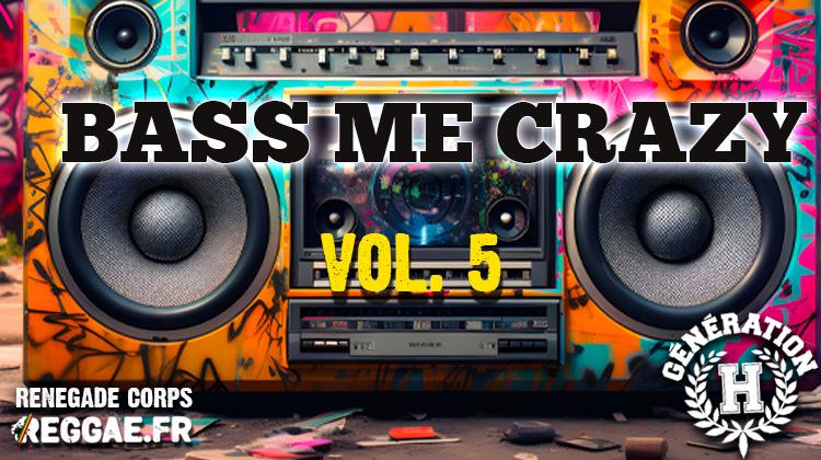 Bass Me Crazy Vol. 5