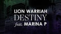 Lion Warriah : 'Destiny' feat. Marina P
