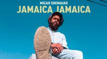 'Jamaica Jamaica' le nouvel album de Micah Shemaiah