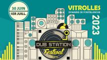 Dub Station Festival à Vitrolles les 30 juin et 1er juillet