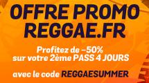 Summer Vibration : -50% sur votre 2ème pass avec le code REGGAESUMMER
