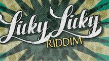 Licky Licky Riddim par Irie Ites 
