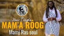 MamJ Ras Soul de retour avec 'Mam' A Rôog'