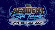 The Rezident & Friends Winter Tour 2024