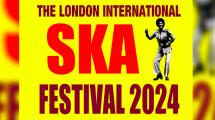 London Ska International Festival fête sa 36ème édition à Pâques