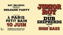 Junior Roy & Dub Shepherds : release party au Petit Bain