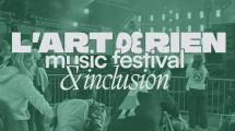L'Art de Rien : un festival musical et inclusif unique en France