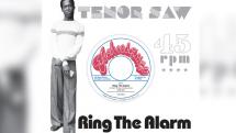Tenor Saw : réédition vinyle de 'Ring The Alarm' 